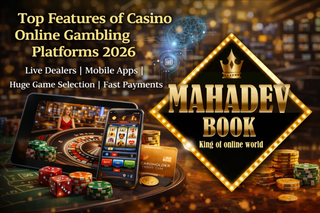 Top features of casino online gambling platforms banner with Mahadev Book logo and gaming elements